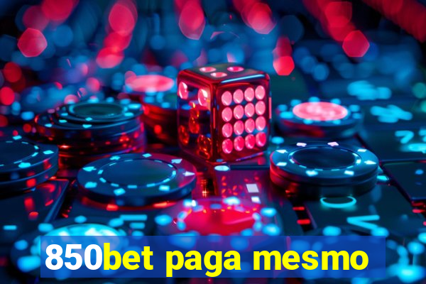 850bet paga mesmo